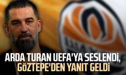 Arda Turan UEFA'ya seslendi, Göztepe'den yanıt geldi