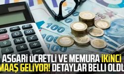 Asgari ücretli ve memura ikinci maaş geliyor!