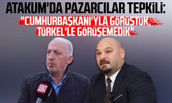 Atakum'da pazarcılar tepkili: "Cumhurbaşkanı'yla görüştük, Serhat Türkel'le görüşemedik"