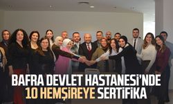 Bafra Devlet Hastanesi’nde 10 hemşireye sertifika