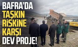 Bafra’da taşkın riskine karşı dev proje!