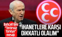 Devlet Bahçeli'den "Terörsüz Türkiye" mesajı
