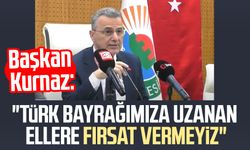 Başkan İhsan Kurnaz: "Türk bayrağımıza uzanan ellere fırsat vermeyiz"
