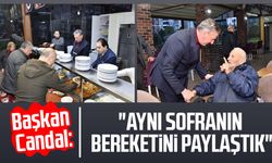Başkan Mustafa Candal: "Aynı sofranın bereketini paylaştık"