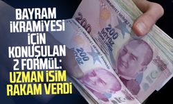 Bayram ikramiyesi için konuşulan 2 formül: Uzman isim rakam verdi
