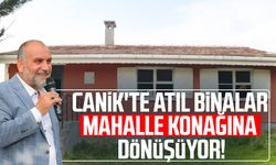 Canik'te atıl binalar mahalle konağına dönüşüyor
