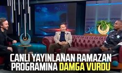 Canlı yayınlanan Ramazan programına damga vurdu