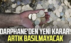 Darphane'den yeni karar! Artık basılmayacak