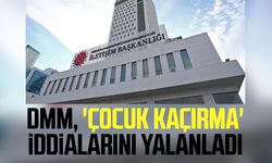 DMM, 'çocuk kaçırma' iddialarını yalanladı