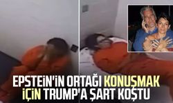 Epstein'in ortağı konuşmak için Trump'a şart koştu