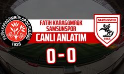 Fatih Karagümrük - Samsunspor maçı canlı anlatım