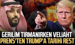 Gerilim tırmanırken Veliaht Prens'ten Trump'a tarihi rest
