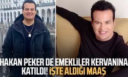 Hakan Peker de emekliler kervanına katıldı! İşte aldığı maaş