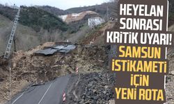 Heyelan yolu kapattı, Samsun güzergahı değişti
