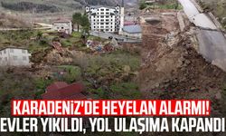 Karadeniz'de heyelan alarmı! Evler yıkıldı, yol ulaşıma kapandı