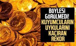 Böylesi görülmedi! Kuyumcuların uykularını kaçıran rekor
