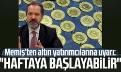 İslam Memiş’ten altın yatırımcılarına uyarı: "Haftaya başlayabilir"