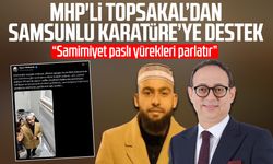 MHP'li İlyas Topsakal’dan Samsunlu Celal Karatüre’ye destek