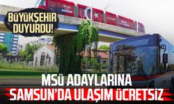 MSÜ adaylarına Samsun’da ücretsiz ulaşım