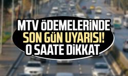 MTV ödemelerinde son gün uyarısı! O saate dikkat