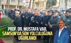 Prof. Dr. Mustafa Var, Samsun'da son yolculuğuna uğurlandı