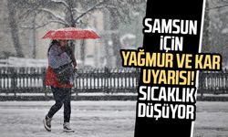 Samsun için yağmur ve kar uyarısı! Sıcaklık düşüyor
