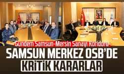 Samsun Merkez OSB’de kritik kararlar