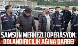Samsun merkezli operasyon: Dolandırıcılık ağına darbe!