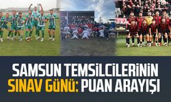 Samsun temsilcilerinin sınav günü: Puan arayışı