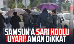 Samsun'a sarı kodlu uyarı! Aman dikkat