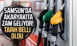 Samsun'da akaryakıta zam geliyor! Tarih belli oldu