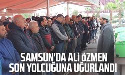 Samsun'da Ali Özmen son yolcuğuna uğurlandı