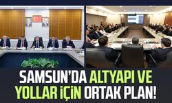 Samsun’da altyapı ve yollar için ortak plan!
