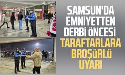 Samsun'da emniyetten derbi öncesi taraftarlara broşürlü uyarı