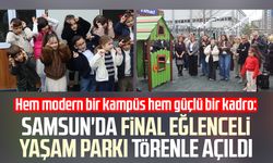 Samsun'da Final Eğlenceli Yaşam Parkı törenle açıldı