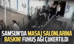 Samsun'da masaj salonlarına baskın! Fuhuş ağı çökertildi