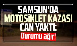 Samsun'da motosiklet kazası can yaktı: Durumu ağır!
