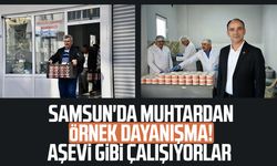 Samsun'da muhtardan örnek dayanışma! Aşevi gibi çalışıyorlar