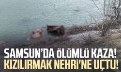 Samsun'da traktör Kızılırmak Nehri'ne uçtu:  Mustafa Uz'dan acı haber!