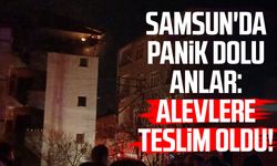 Samsun'da panik dolu anlar: Alevlere teslim oldu!