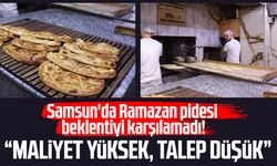 Samsun'da Ramazan pidesi beklentiyi karşılamadı!