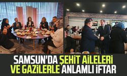 Samsun'da şehit aileleri ve gazilerle anlamlı iftar
