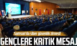 Samsun'da siber güvenlik zirvesi! Gençlere kritik mesaj