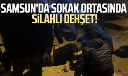 Samsun'da sokak ortasında silahlı dehşet!