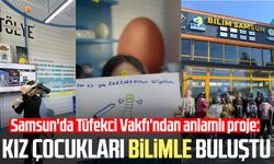 Samsun'da Tüfekci Vakfı’ndan anlamlı proje