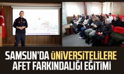 Samsun’da üniversitelilere afet farkındalığı eğitimi