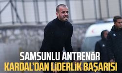 Samsunlu antrenör Uğur Kardal’dan liderlik başarısı