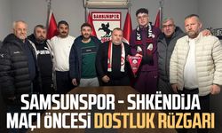 Samsunspor - Shkëndija maçı öncesi dostluk rüzgarı