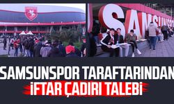 Samsunspor taraftarından iftar çadırı talebi