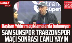 Samsunspor - Trabzonspor maçı sonrası canlı yayın